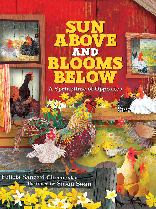 Title details for Sun Above and Blooms Below by Felicia Sanzari Chernesky - Available